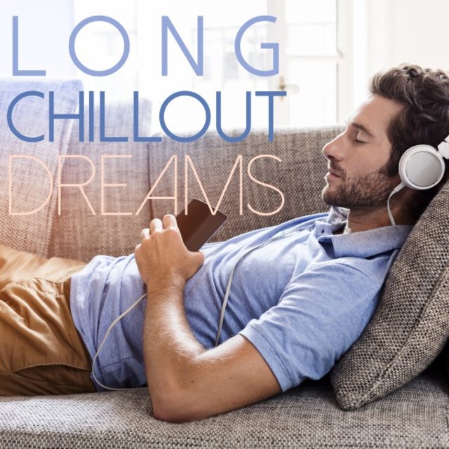 Long Chillout Dreams