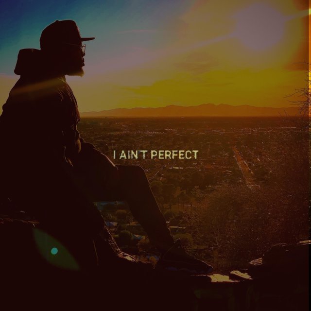 I Ain't Perfect (feat. Tyree McKelton)