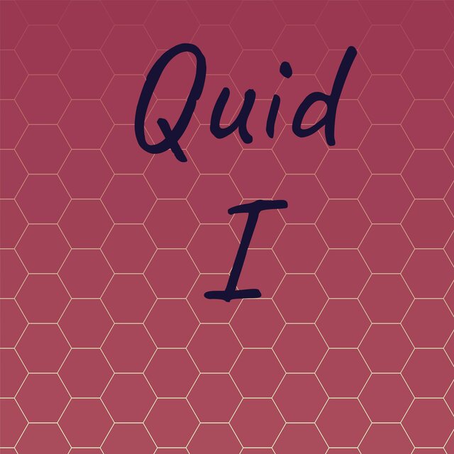 Quid I