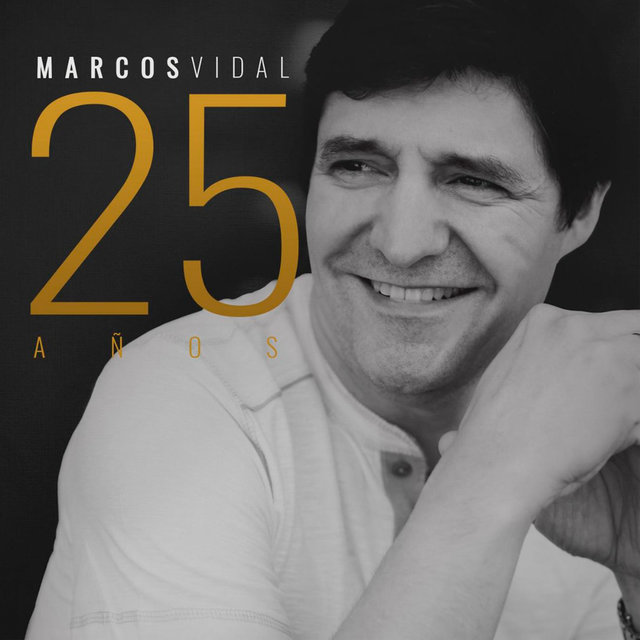 Marcos Vidal 25 Años