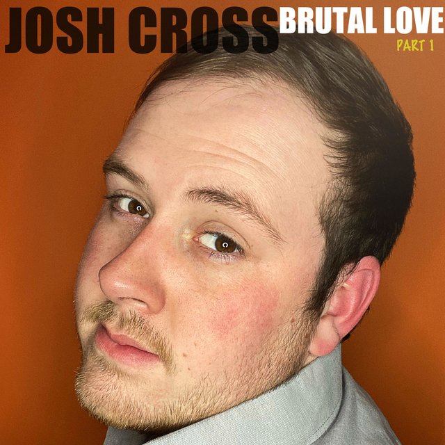 Brutal Love, Pt. 1