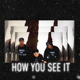 How You See It