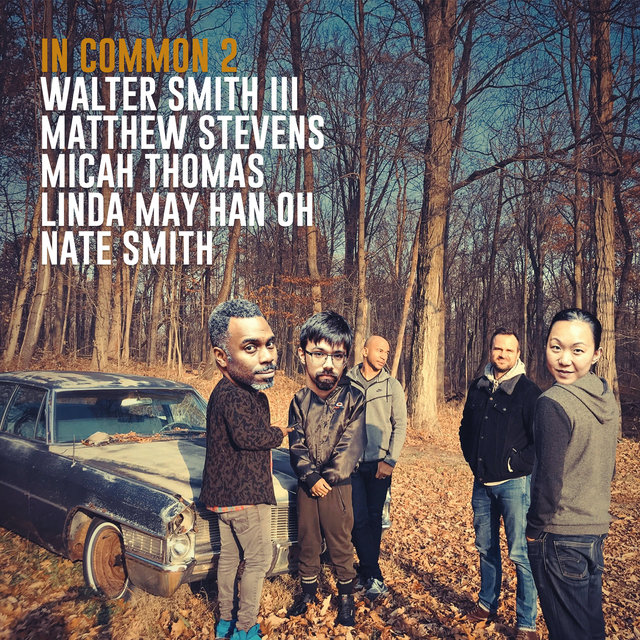 Cover art for album In Common 2 by Walter Smith III, Matthew Stevens, Micah Thomas, Linda May Han Oh, Nate Smith