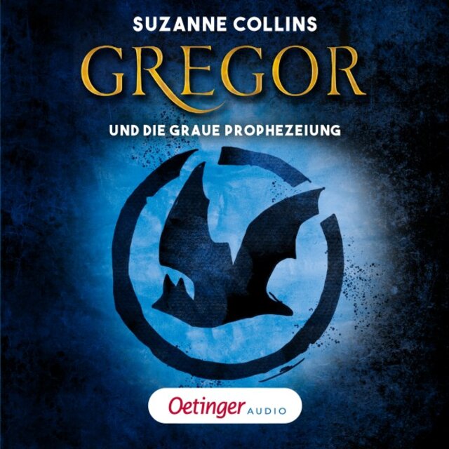 Gregor 1. Gregor und die graue Prophezeiung (Szenische Lesung)