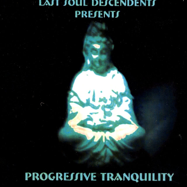 Progressive Tranquility