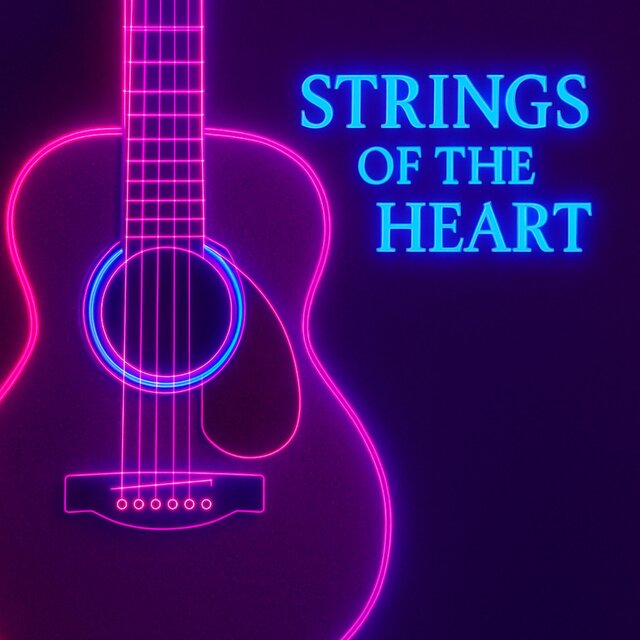 Strings of the Heart