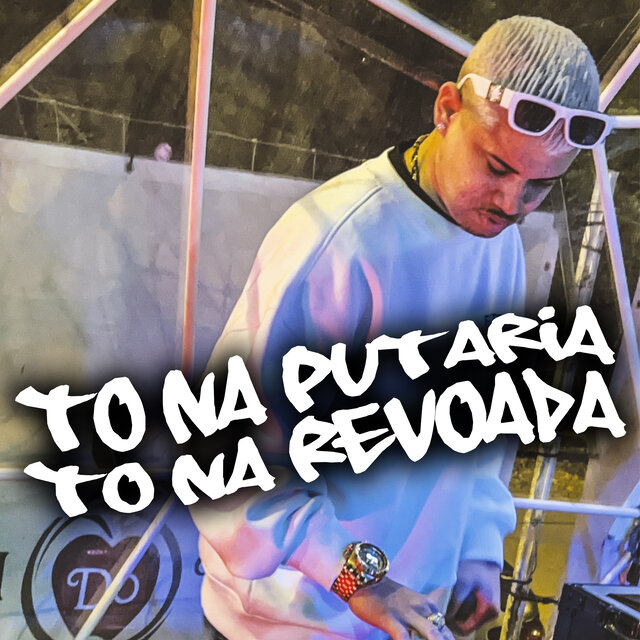 To na Putaria To na Revoada