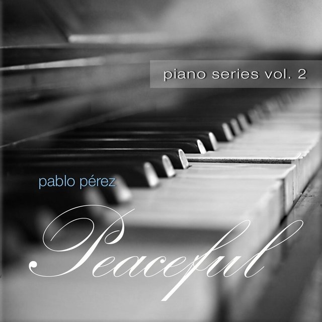Peaceful (Piano Series, Vol. 2)