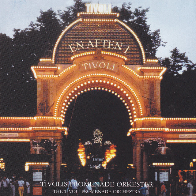 En Aften I Tivoli - Tivolis Promenade Orkester