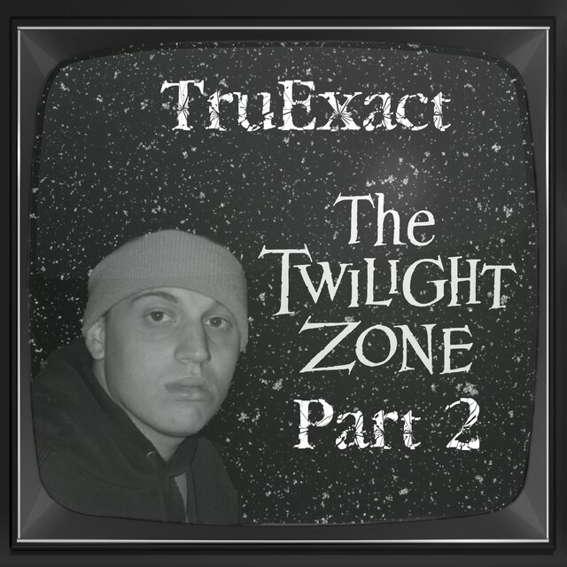 THE TWILIGHT ZONE: PART 2