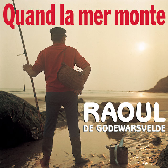 Quand La Mer Monte