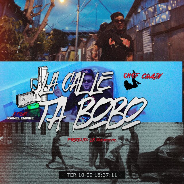 La Calle Ta Bobo Chukito