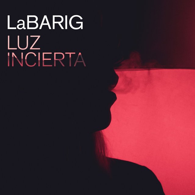 LaBarig: Luz incierta