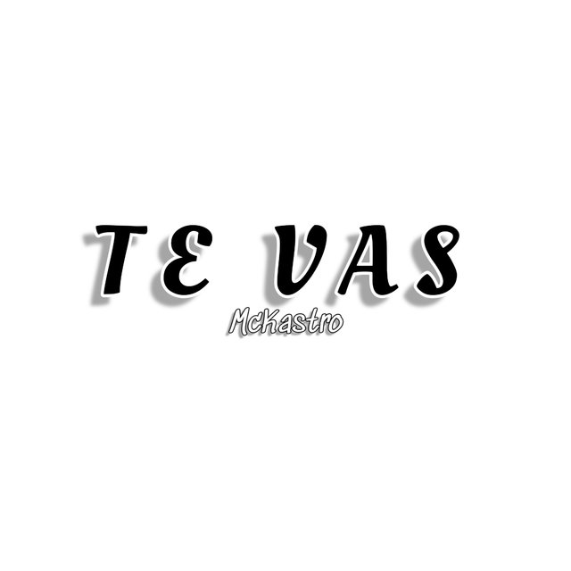 TE VAS
