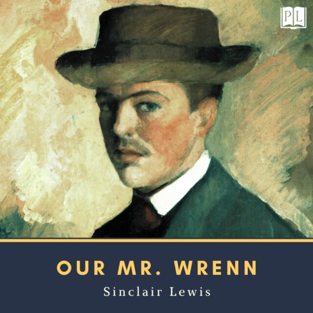 Our Mr. Wrenn (The Romantic Adventures of a Gentle Man)