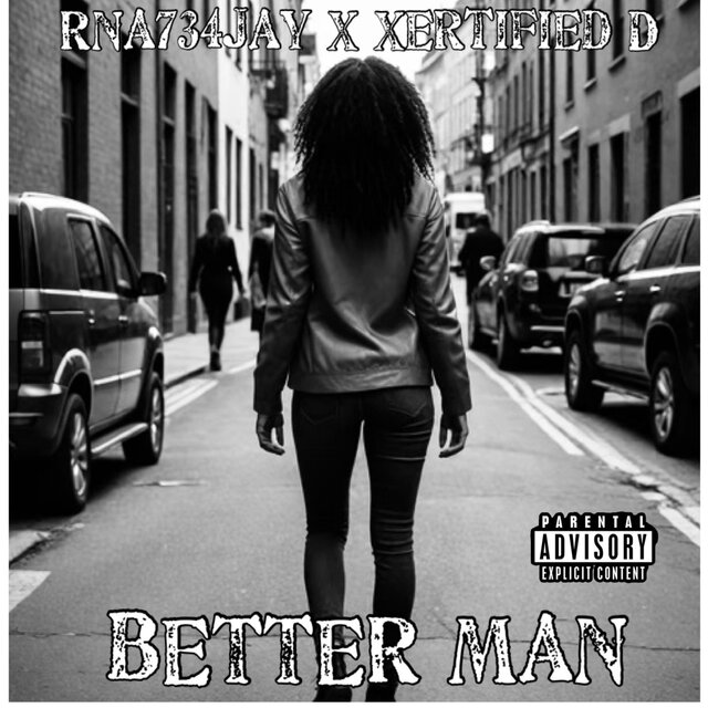 Better Man (feat. Xertified_D)