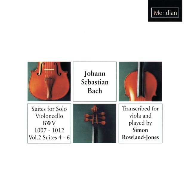 Suites for Solo Violoncello, BWV 1007 - 1012