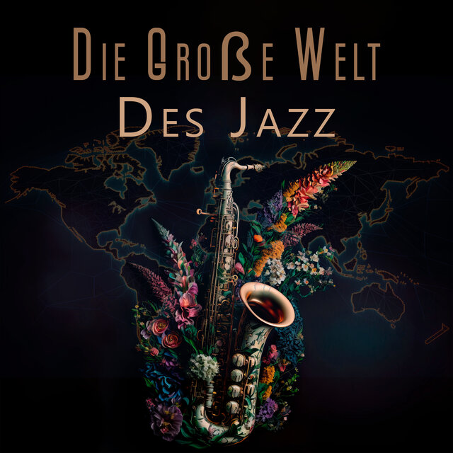 Die Große Welt Des Jazz