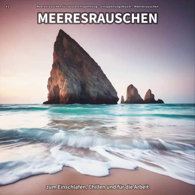 #1 Meeresrauschen zum Einschlafen, Chillen und für die Arbeit