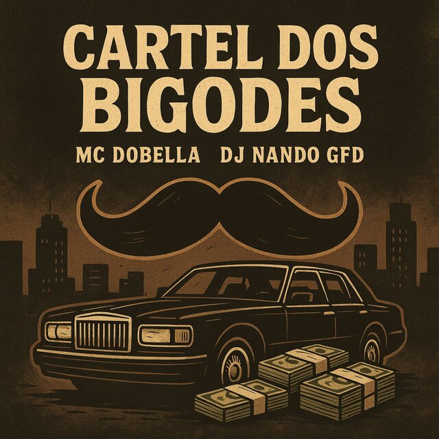 Cartel dos Bigodes