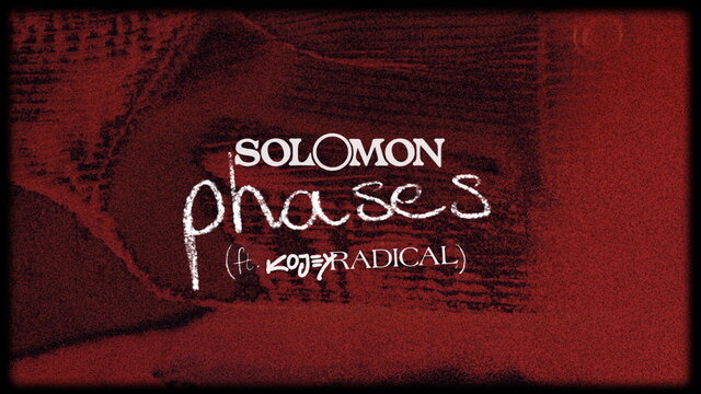 phases (feat. Kojey Radical) [Lyric Video]