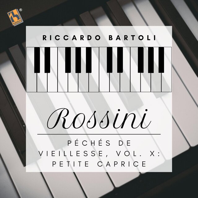 Rossini: Péchés de vieillesse, vol. X: No. 6, Petite caprice (Style Offenbach)