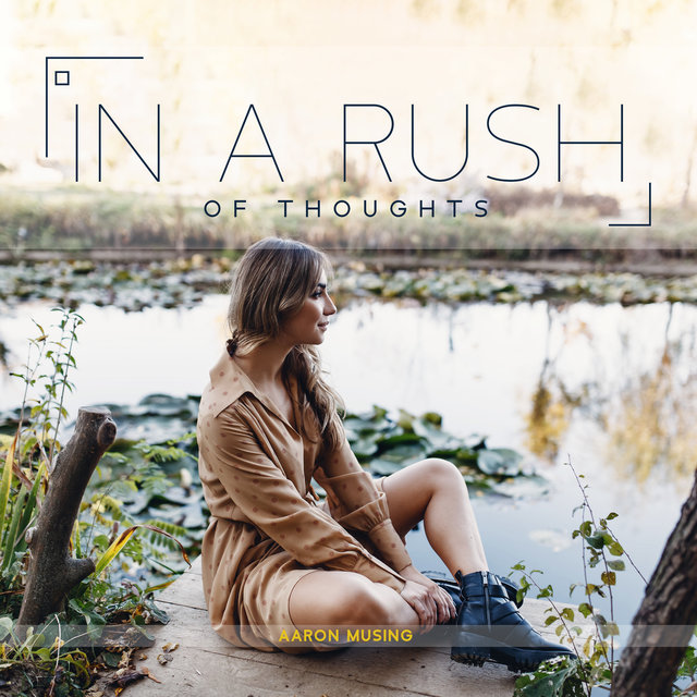 In a Rush of Thoughts