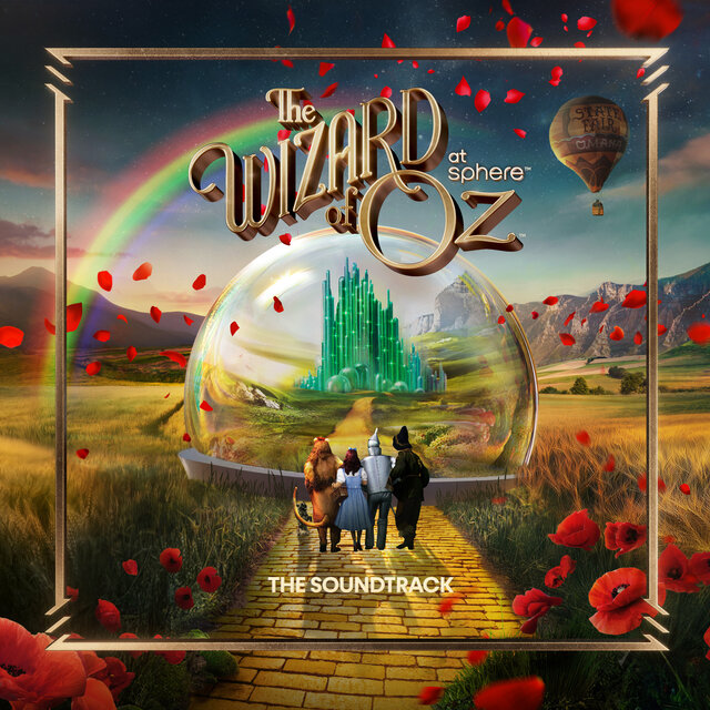 Cover art for album The Wizard of Oz at Sphere: The Soundtrack by The Wizard of Oz at Sphere