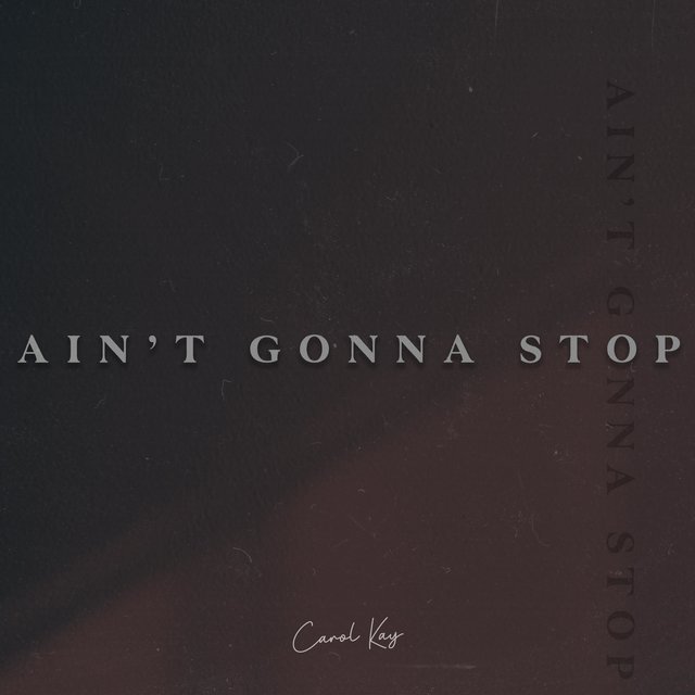 Ain't Gonna Stop