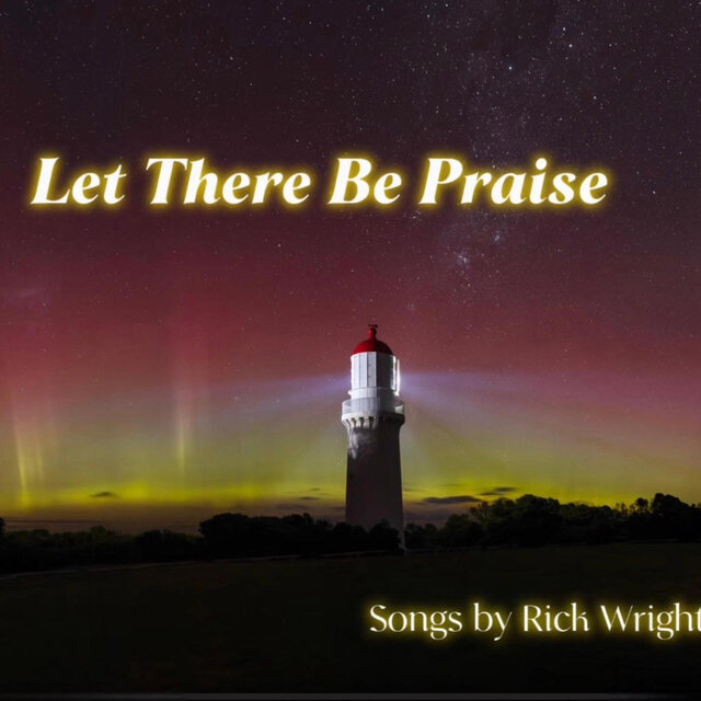Let There Be Praise