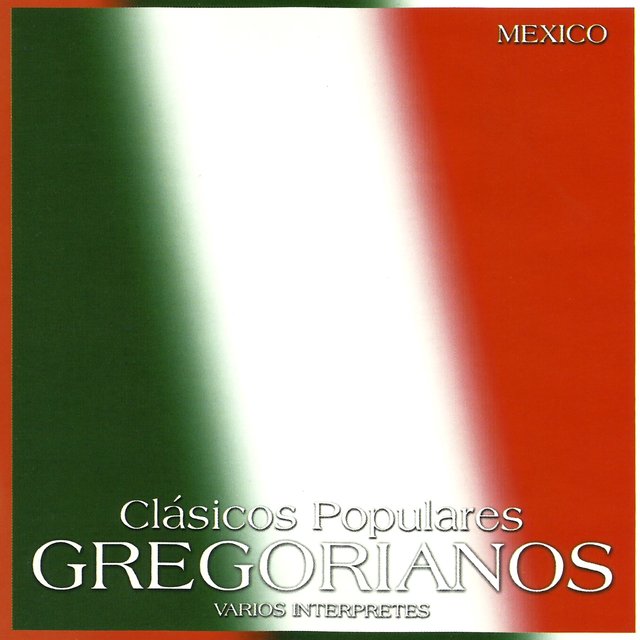 Clásicos Populares Gregorianos: México
