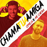 Chama Tua Amiga