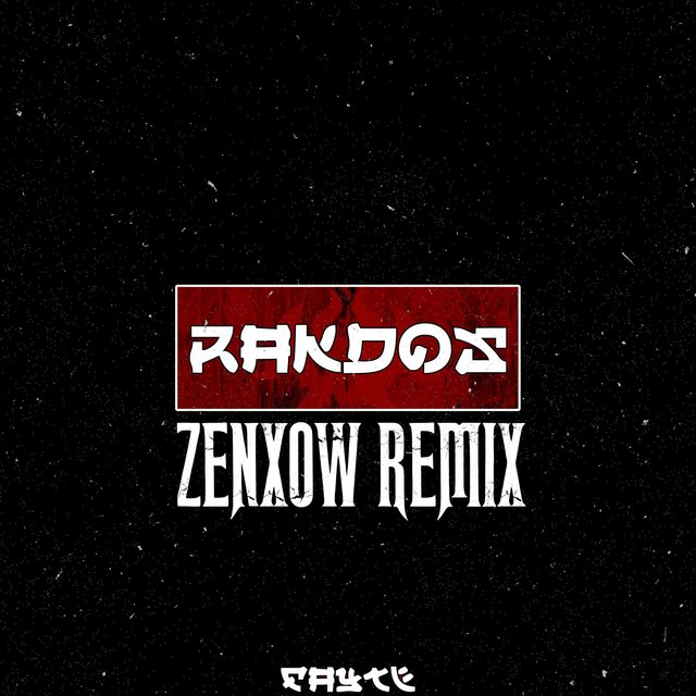 RAKDOS (ZENXOW Remix)