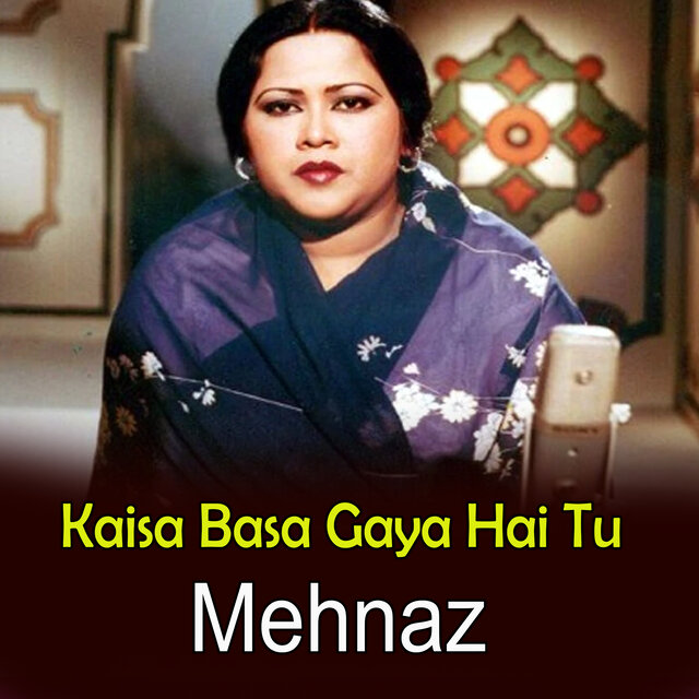 Kaisa Basa Gaya Hai Tu