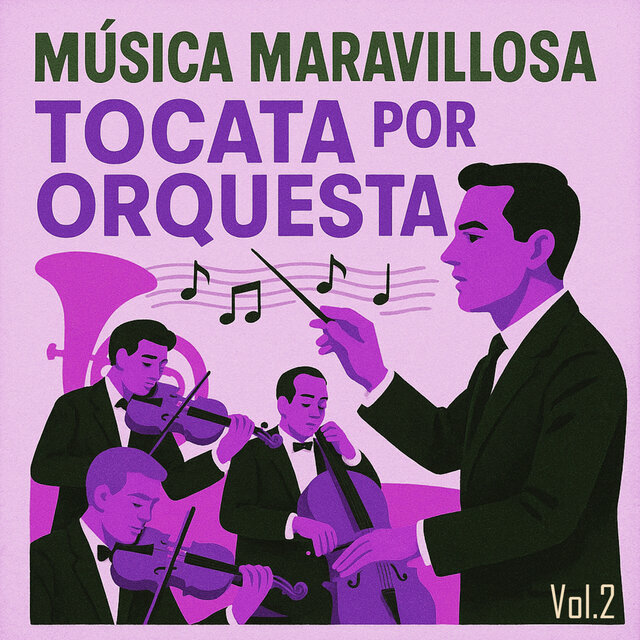 Música Maravillosa Tocata por Orquesta, Vol. 2