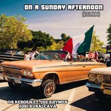 On A Sunday Afternoon (Remix)