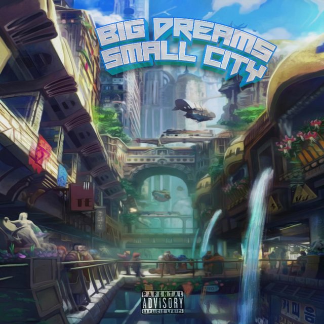 BIG DREAMS SMALL CITY (v1)
