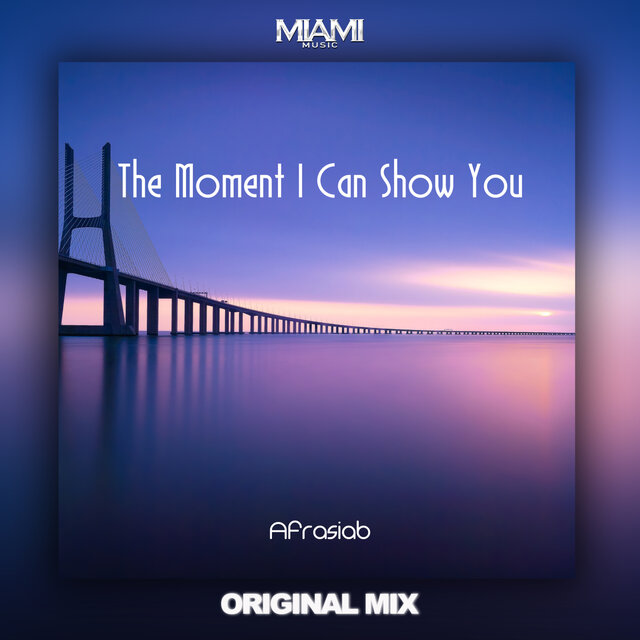 The Moment I Can Show You