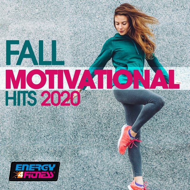 Fall Motivational Hits 2020 (15 Tracks Non-Stop Mixed Compilation for Fitness & Workout)