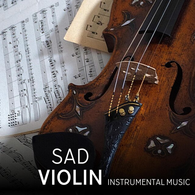Sad Violin (Instrumental Music), Vol. 1