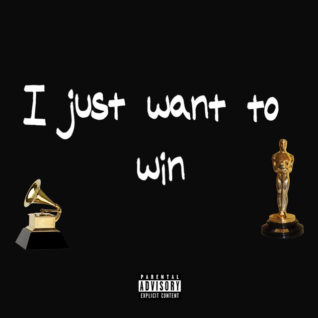 I just Want To win