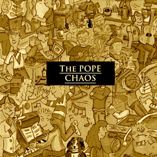 The Pope Chaos