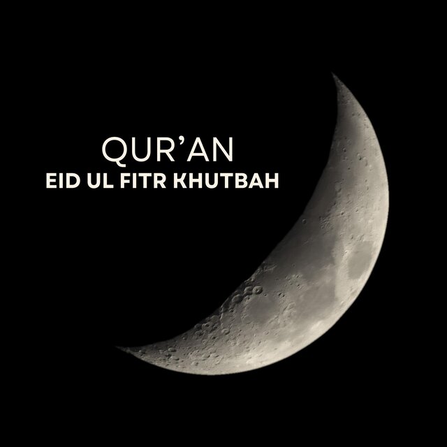 Eid ul Fitr Khutbah