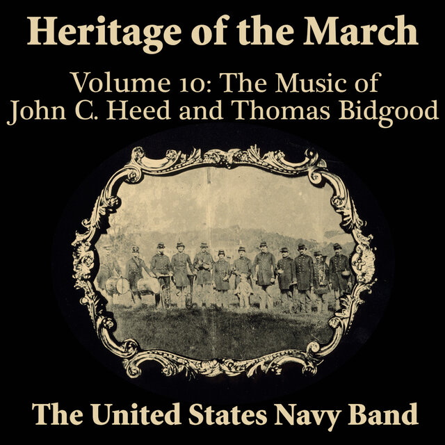 Heritage of the March, Vol. 10: The Music of Heed and Bidgood