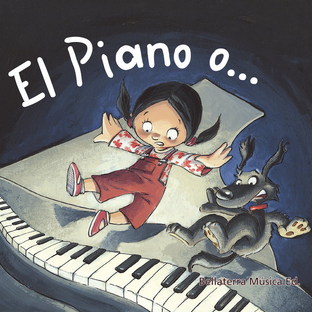 El Piano de Ana Es una Máquina del Tiempo / Bellaterra Música Ed.