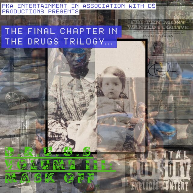 DRUGS III: MASK OFF