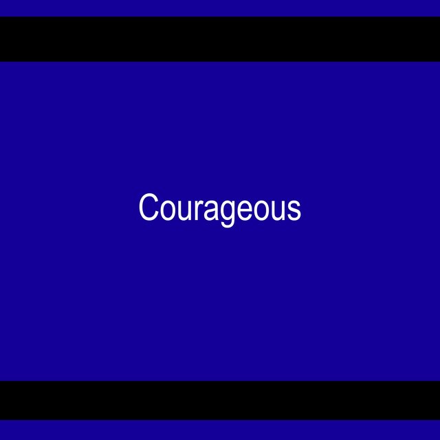 Courageous