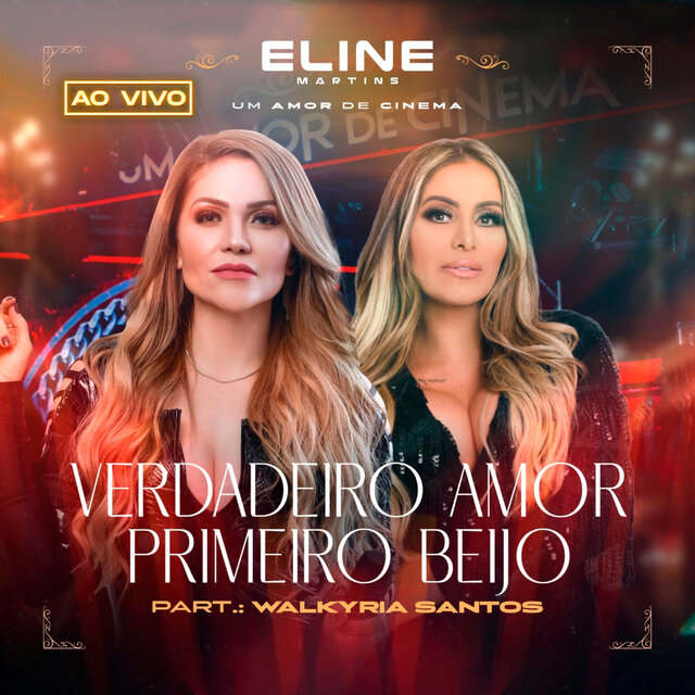 Verdadeiro Amor / Primeiro Beijo (Ao Vivo)