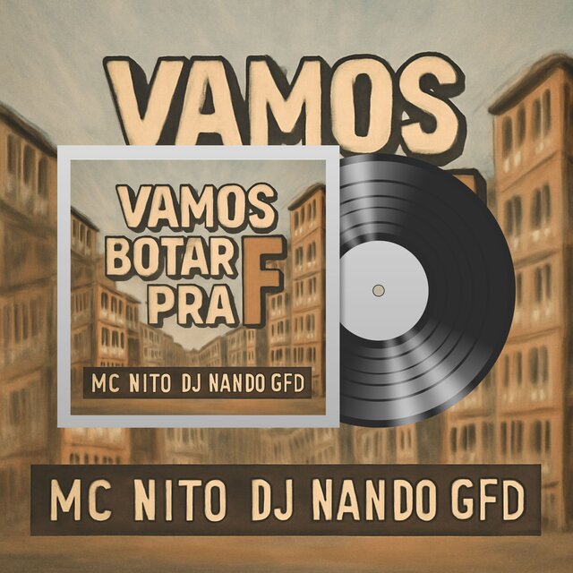 Vamos Botar Pra F