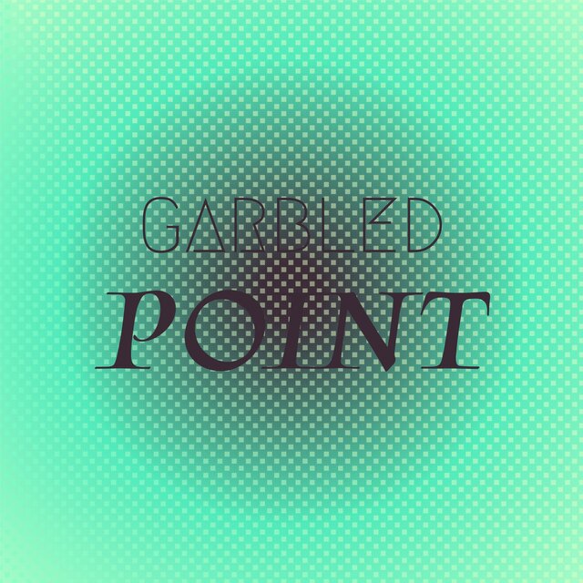 Garbled Point